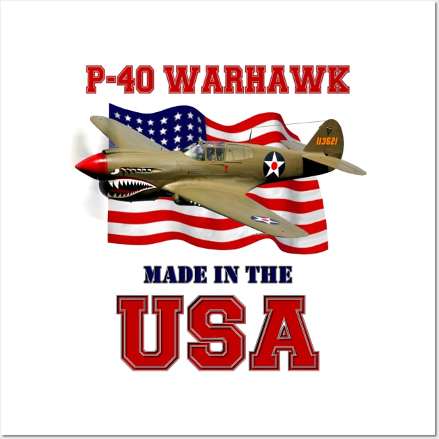 P-40 Warhawk Made in the USA Wall Art by MilMerchant